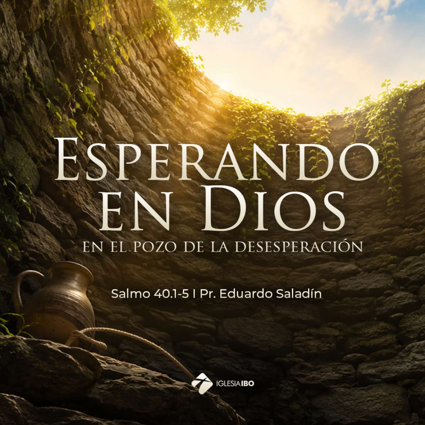 Esperando en Dios en el pozo de la desesperación