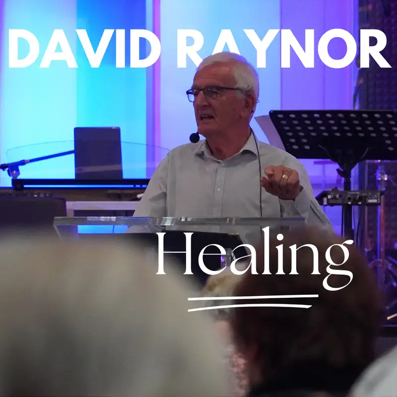 David Raynor: Healing