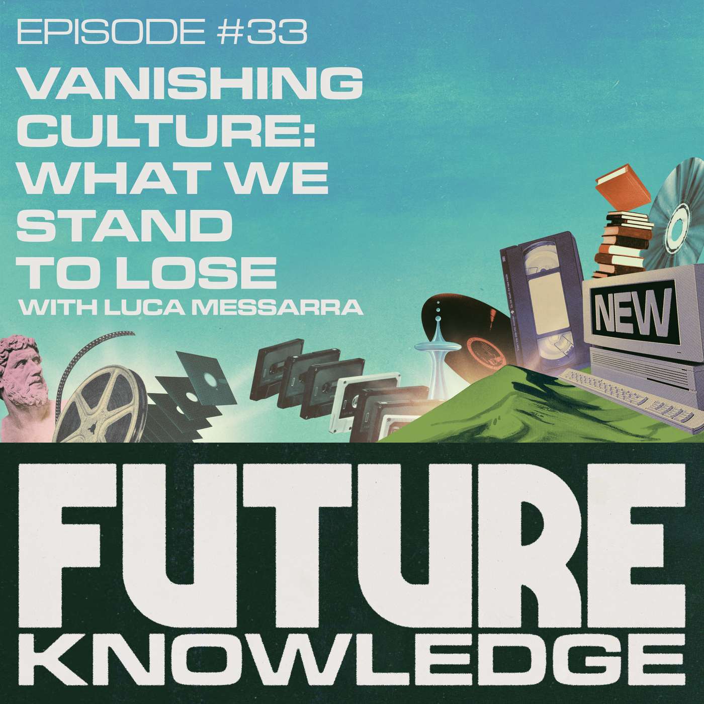 Vanishing Culture #1: What We Stand to Lose with Luca Messarra — Future Knowledge cover