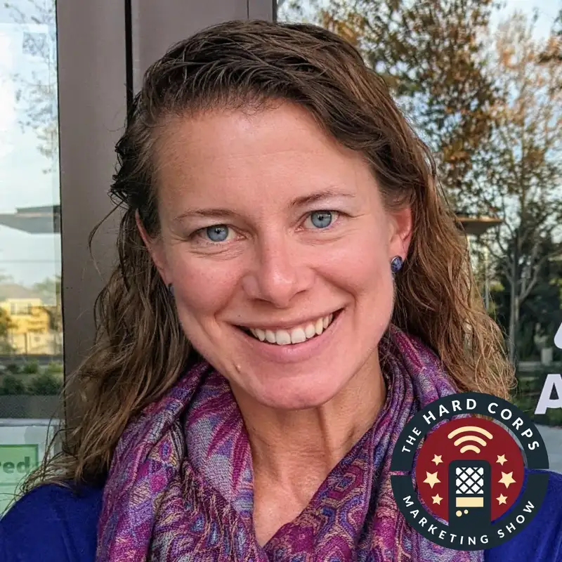 Use A Playground, Not A Funnel - Ashley Faus - Hard Corps Marketing Show - Episode # 329