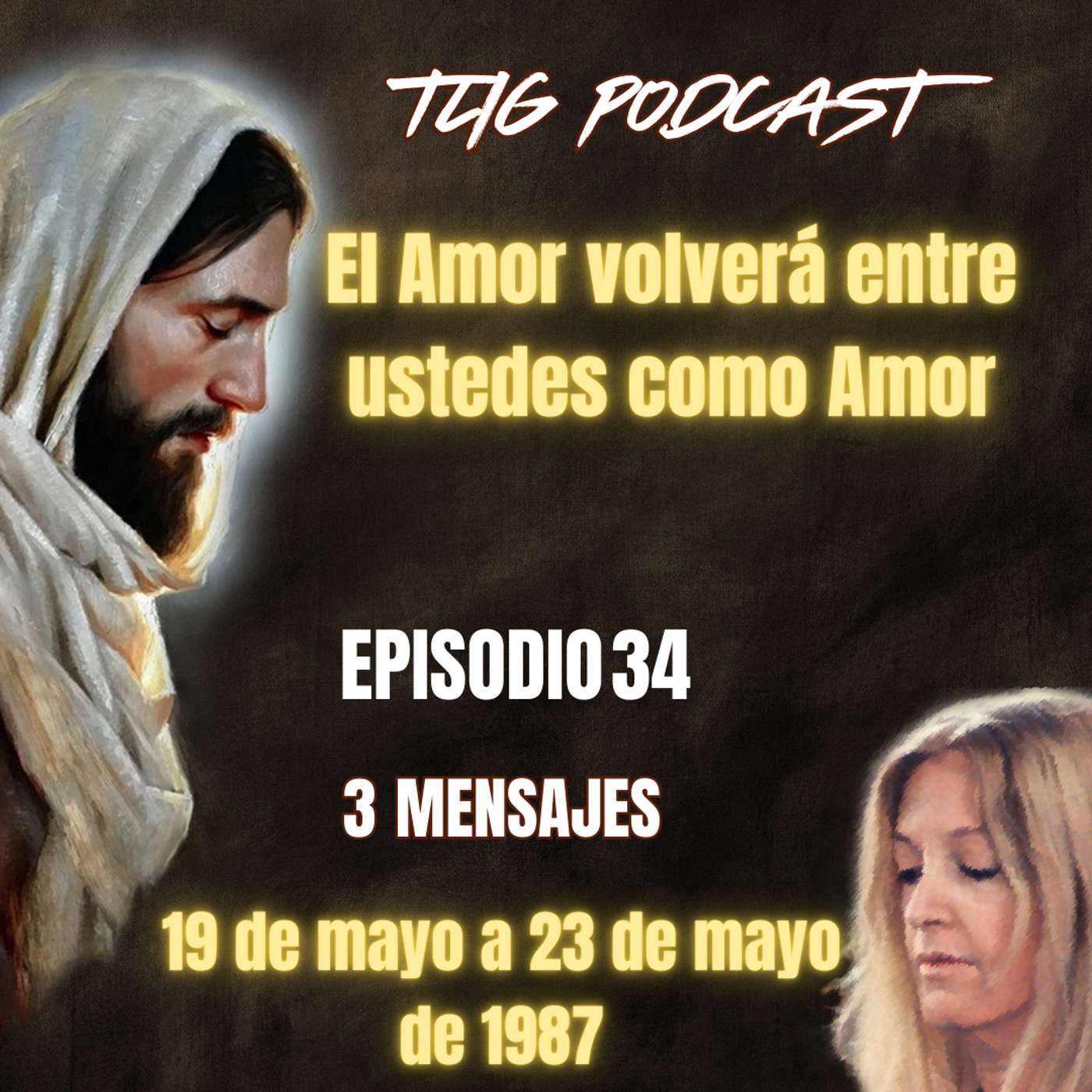 Episodio 34: El Amor volverá entre ustedes como Amor. episode artwork