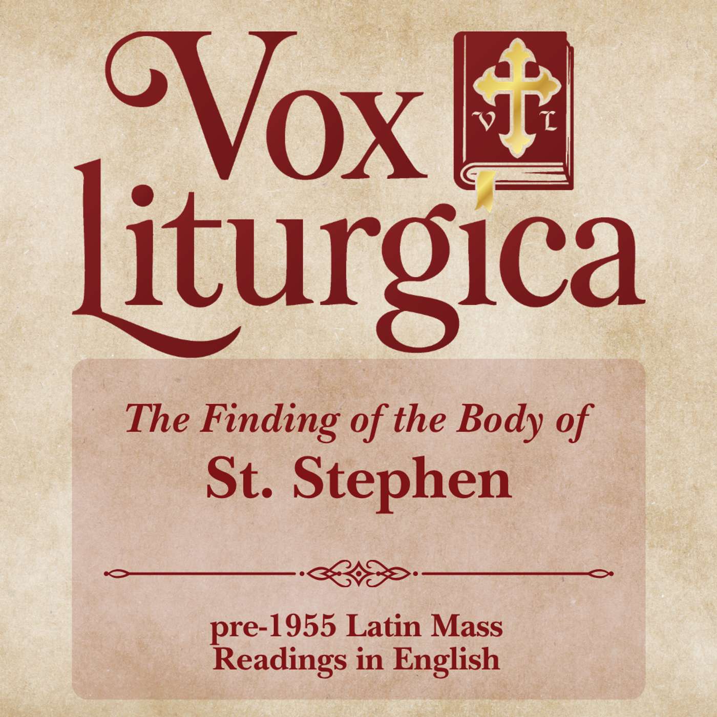 The Finding of St. Stephen | pre-1955 Missal | Latin Mass Readings | 8/3/2026 episode artwork