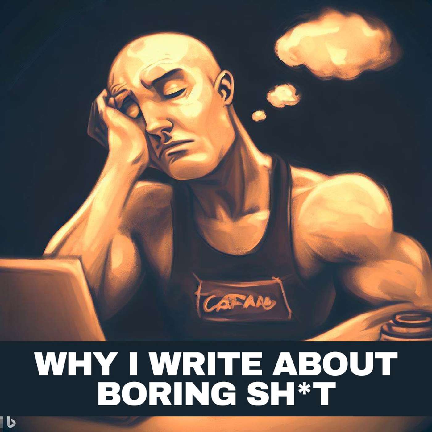 Why I Write Boring Sh*t episode artwork