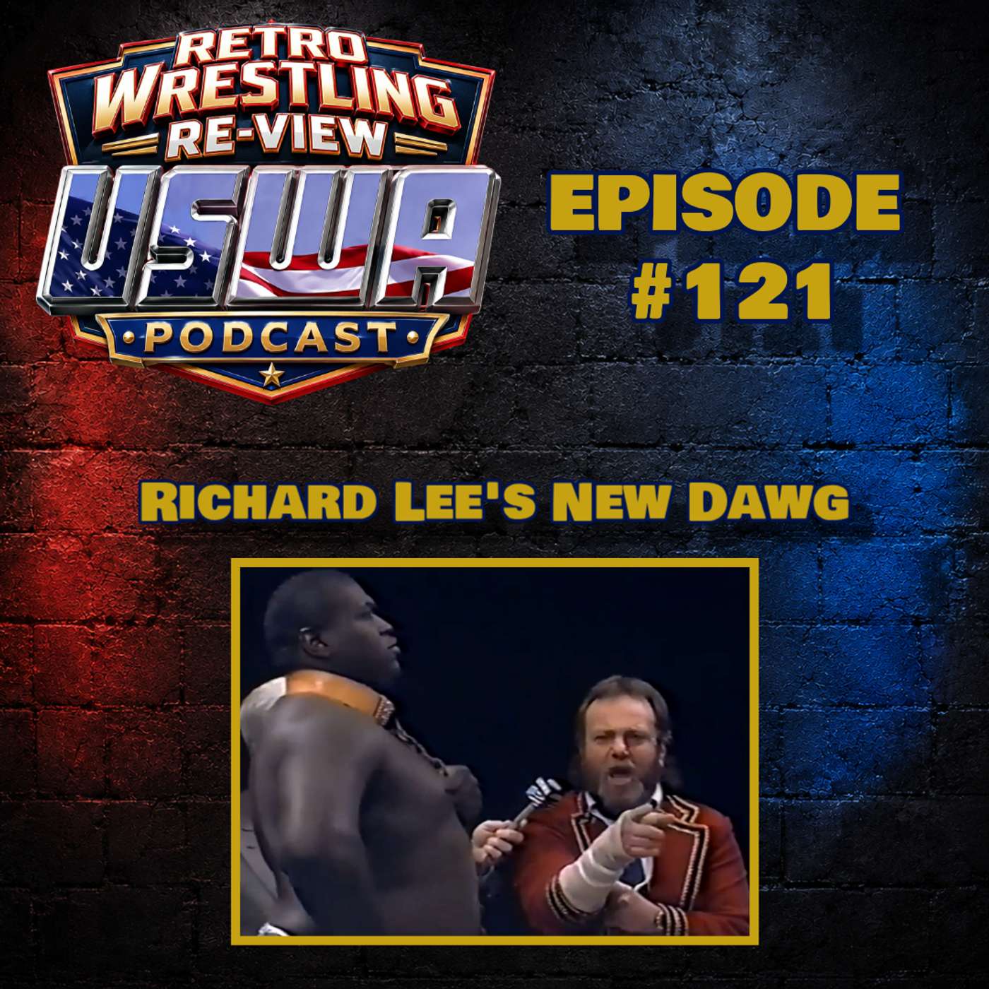 RWR USWA Podcast Ep. 121 (2/8/92) Richard Lee's New Dawg episode artwork