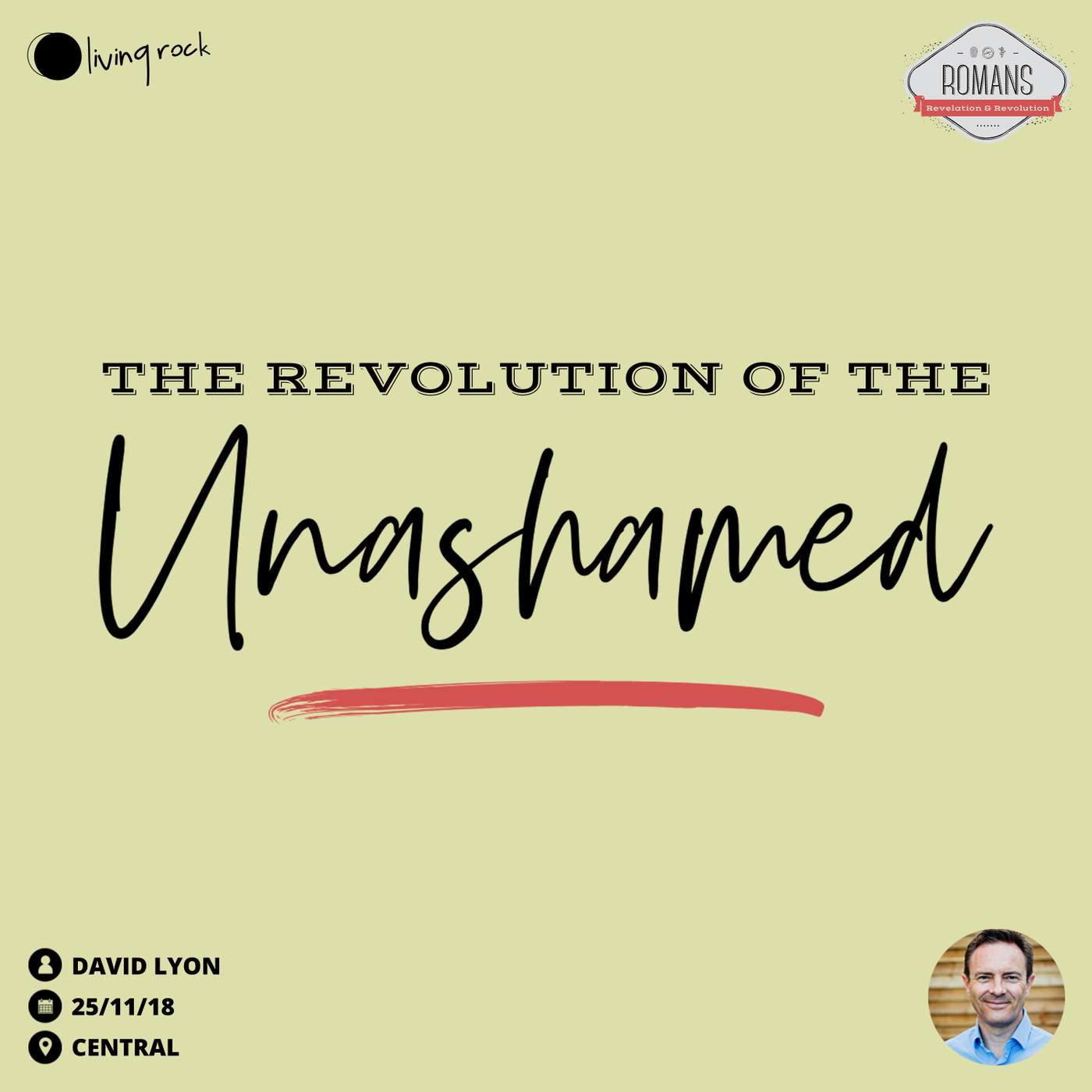The Revolution of the Unashamed! | David Lyon | 25/11/18 | Central episode artwork