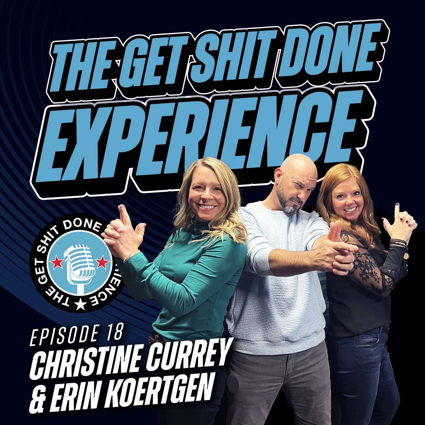 The Get Shit Done Experience