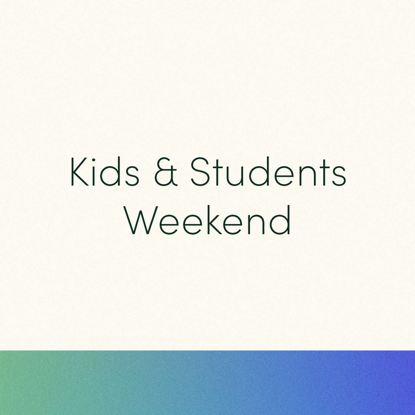 Kids & Students Weekend | Pastor Ken Prabucki