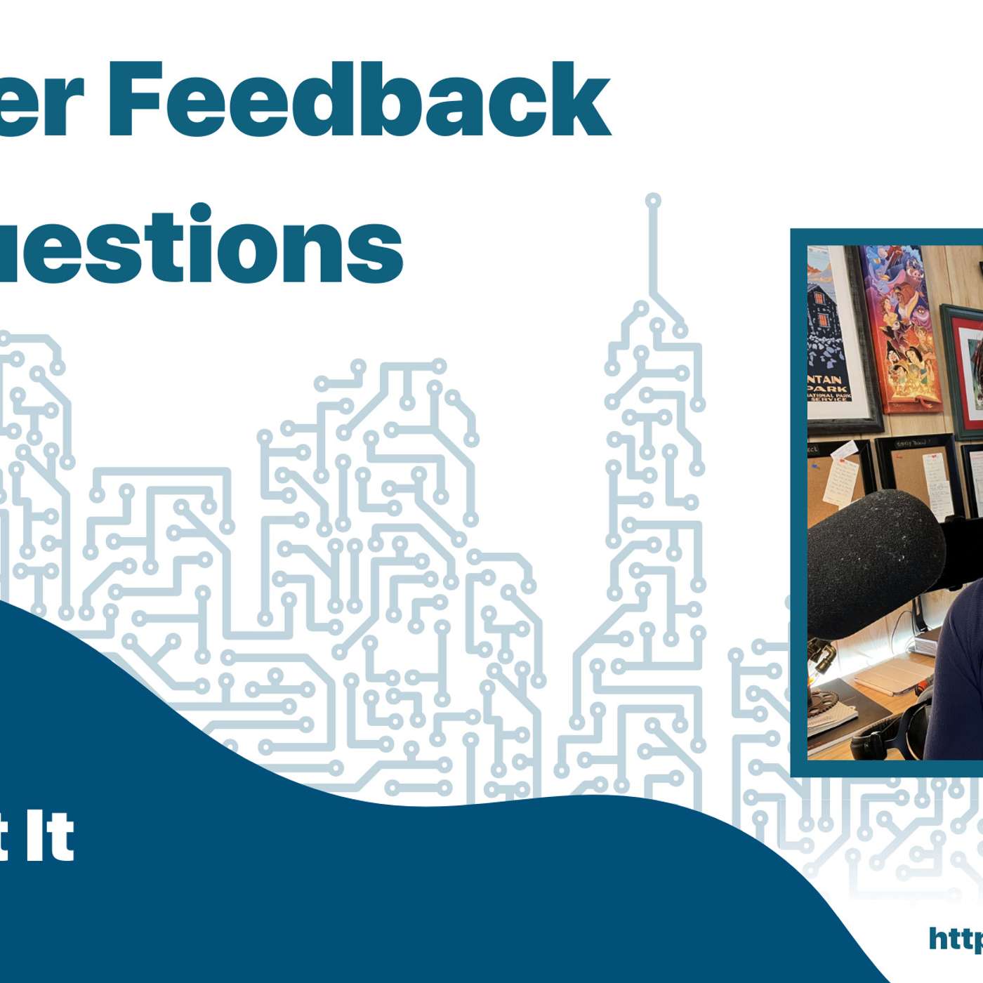 Listener Feedback and Questions