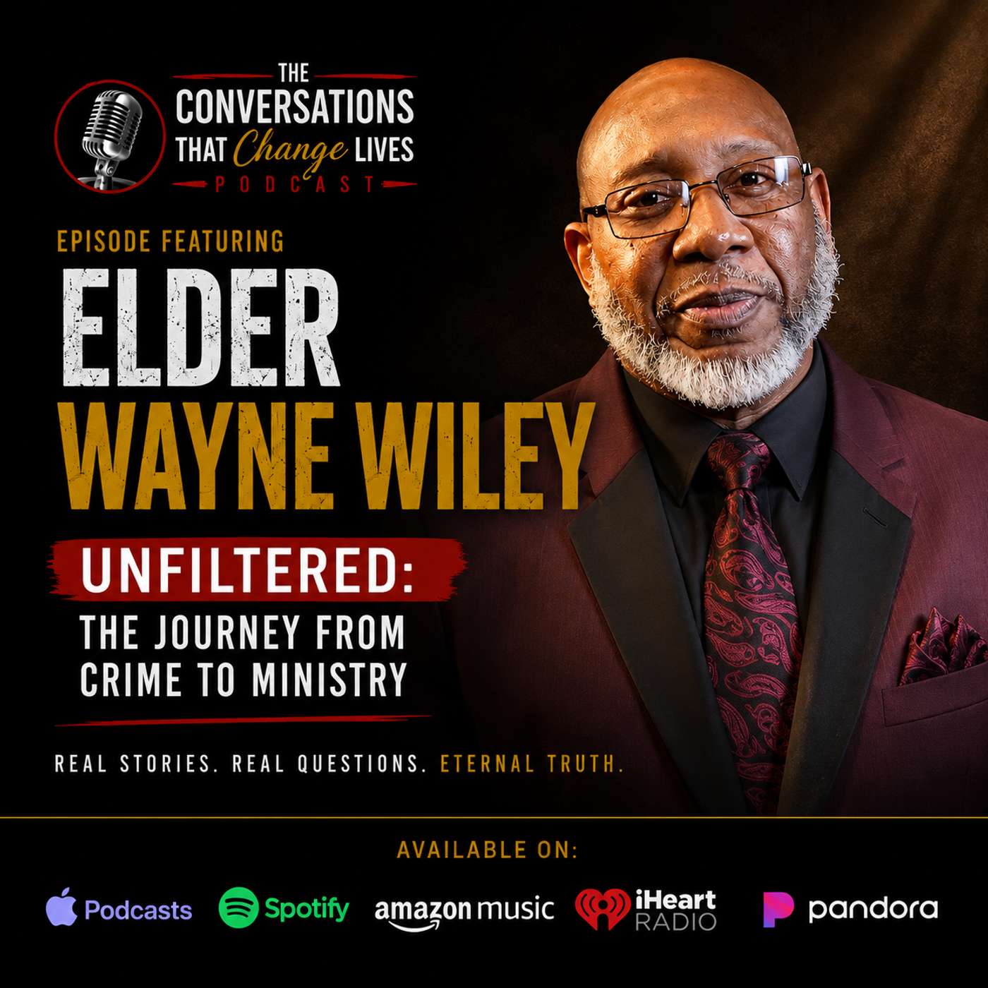 Elder Wayne Wiley The Journey From Crime to Ministry episode artwork