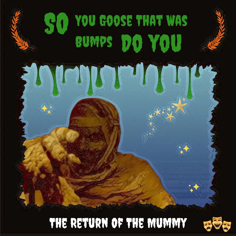 Goosebumps: The Return of the Mummy (1995)