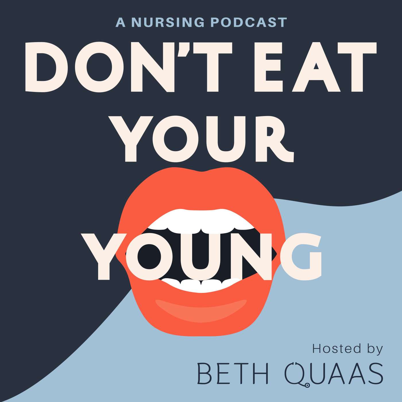 Don\'t Eat Your Young: A Nursing Podcast