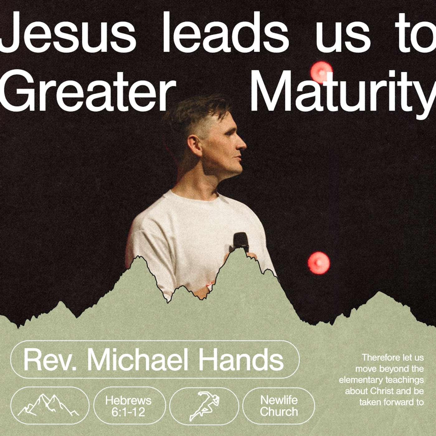 Hebrews: Jesus Leads Us To Greater Maturity (6:1-12) episode artwork