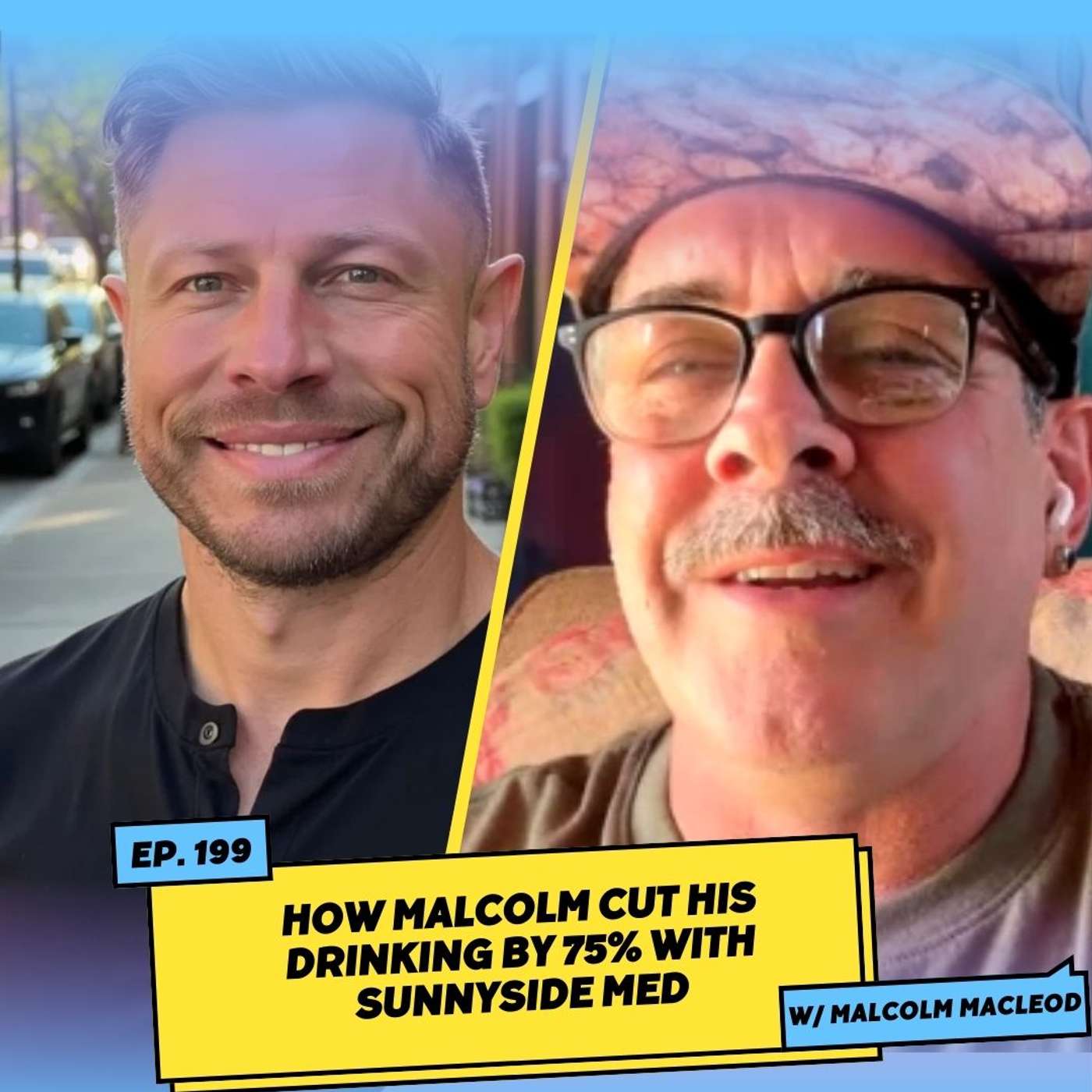 How Malcolm Cut his Drinking by 75% with Sunnyside Med