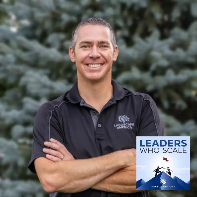 Creating a Culture of Ownership - Doug McDuff - Leaders Who Scale - Episode # 011