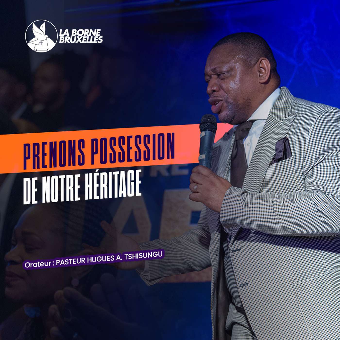 Prenons possession de notre héritage - Pasteur Hugues-Arnaud Tshisungu (CEBB) episode artwork