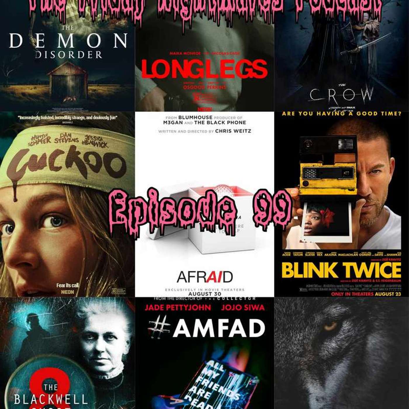 The Friday Nightmares Podcast: Episode 99