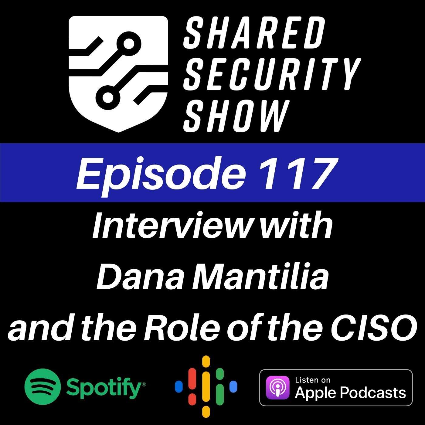 Interview with Dana Mantilia and the Role of the CISO episode artwork