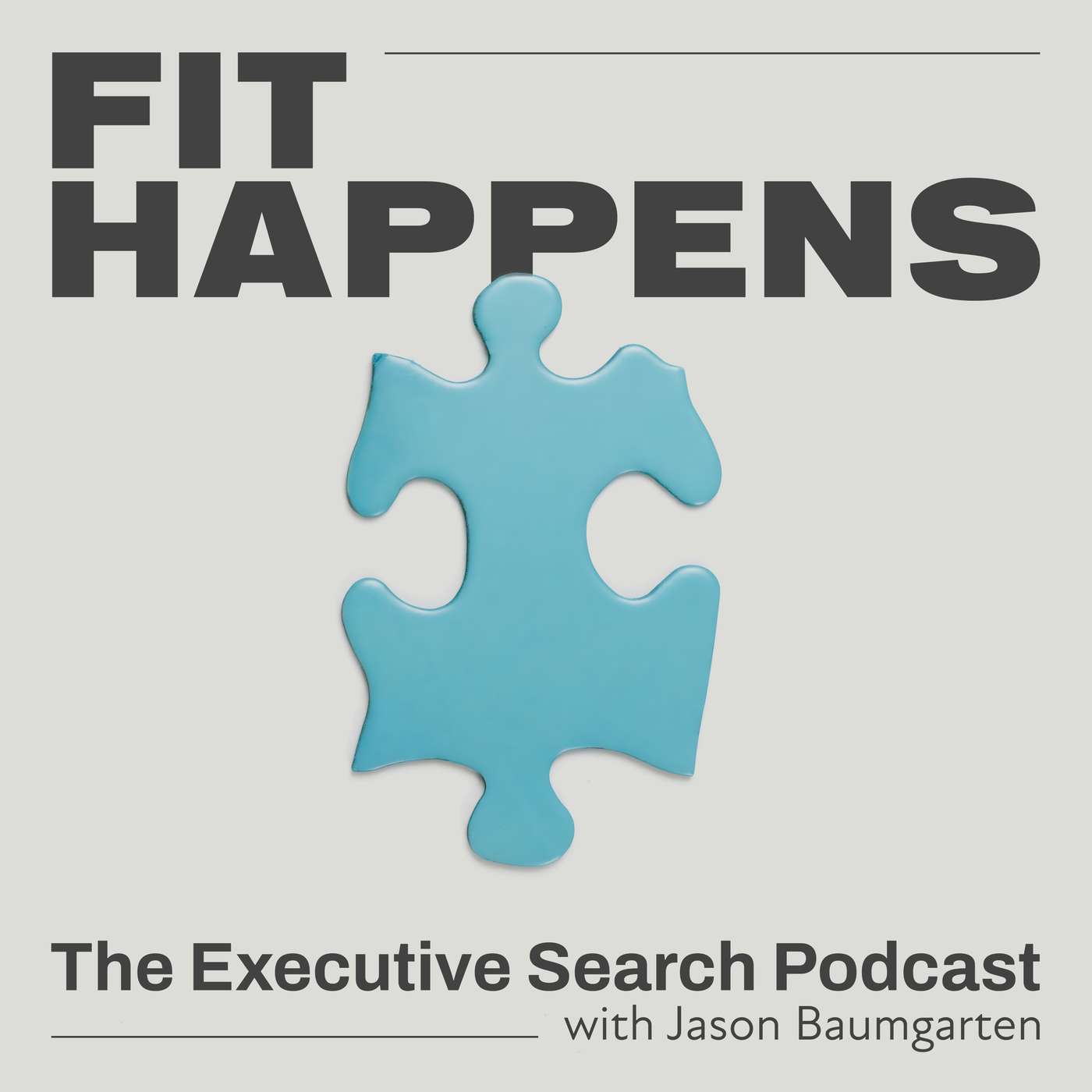 Fit Happens: The Executive Search Podcast