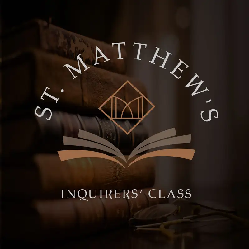 St. Matthew's Inquirers' Class