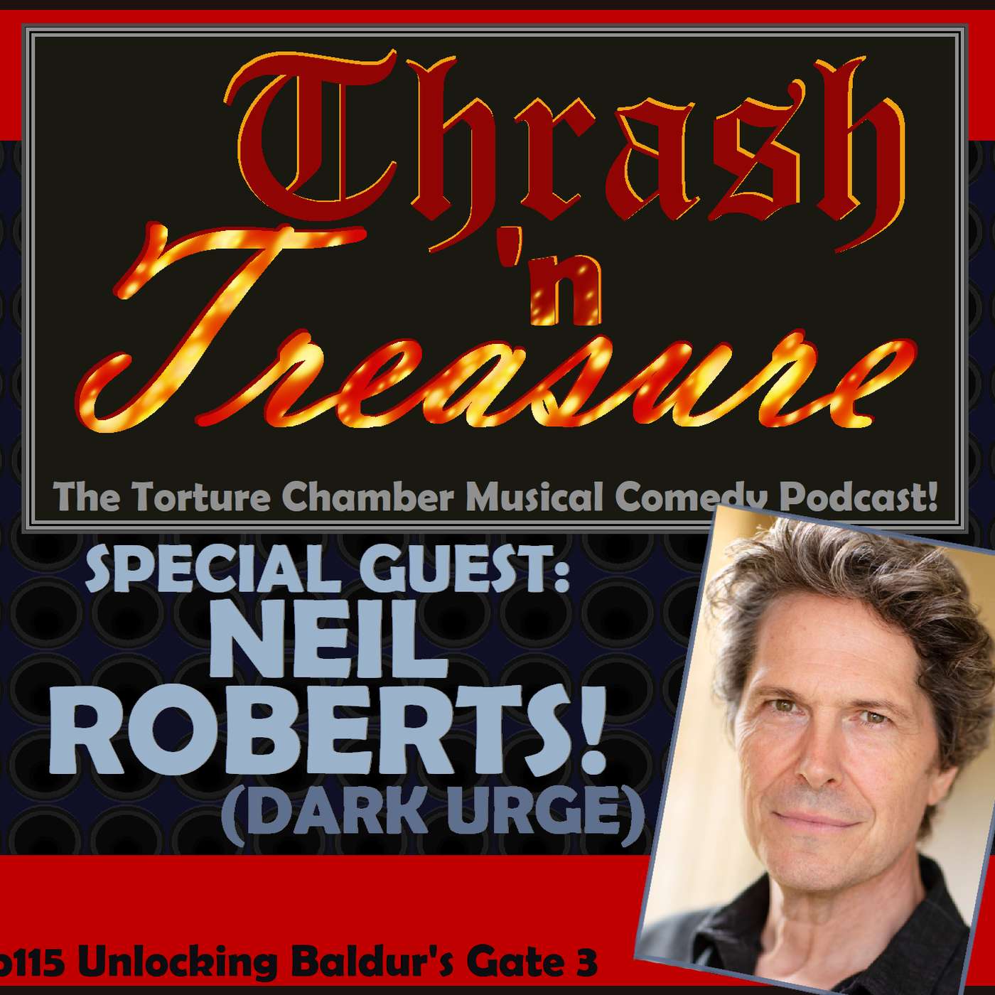 Ep115 Unlocking Baldur's Gate 3 w/ Neil Roberts! (Dark Urge) episode artwork