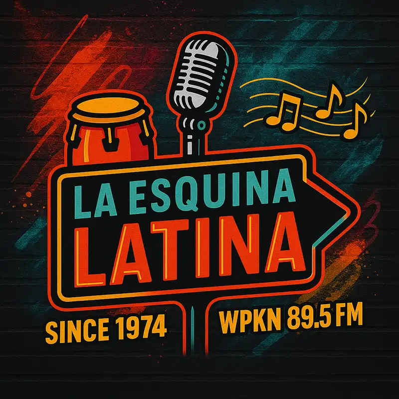 7-19-26 La Esquina Latina (LEL) on WPKN Part 2