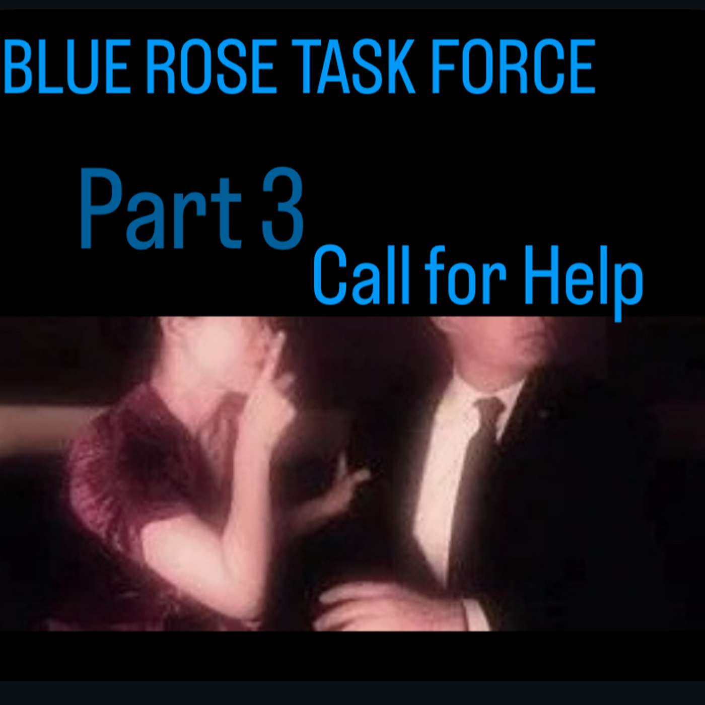 Part 3 - Call For Help