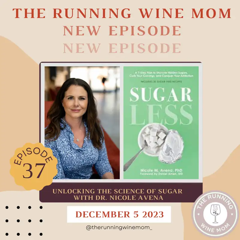 Unlocking the Science of Sugar with Dr. Nicole Avena