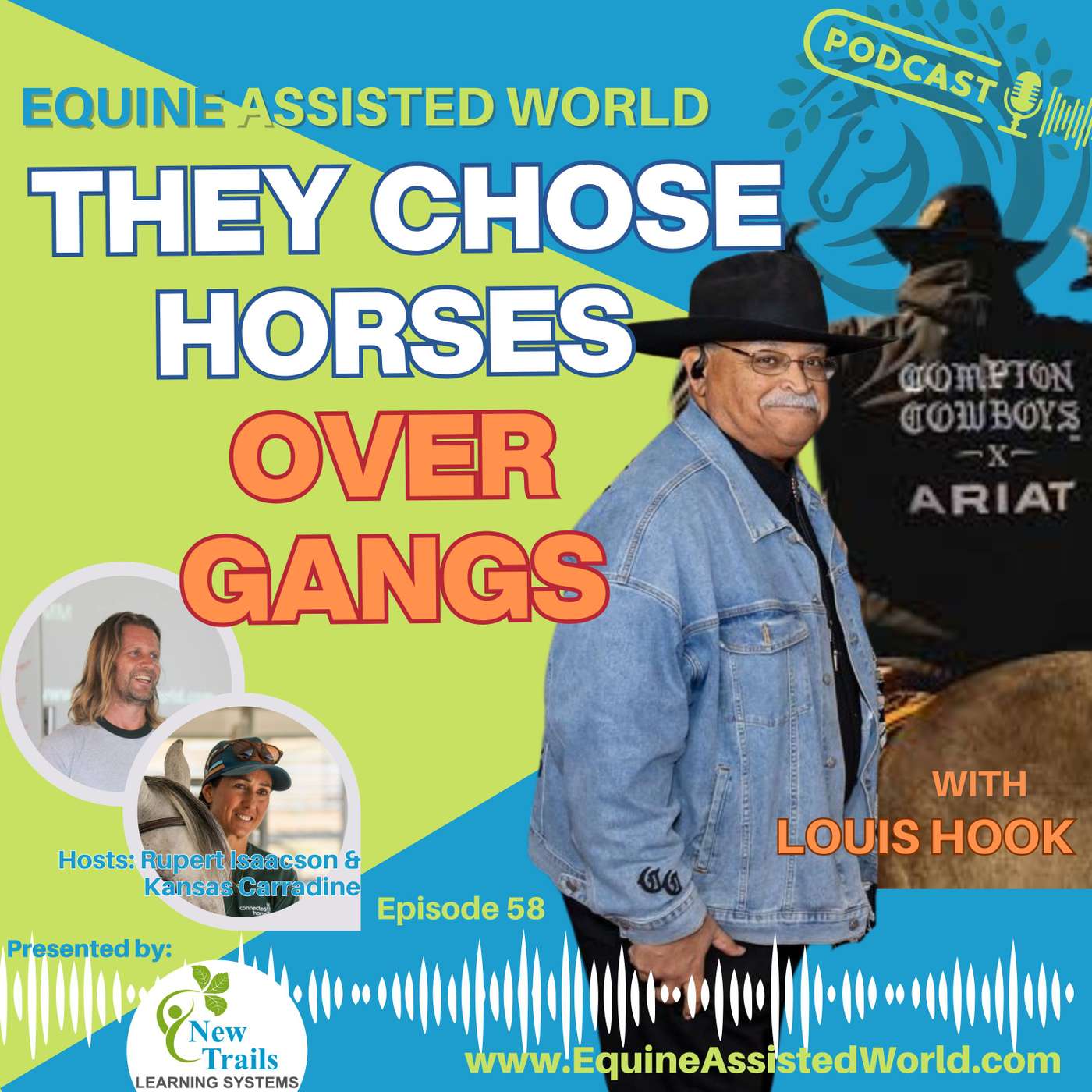 The Compton Cowboys: Healing Racial Trauma with Horses | Louis Hook & Kansas Carradine | EAW 58