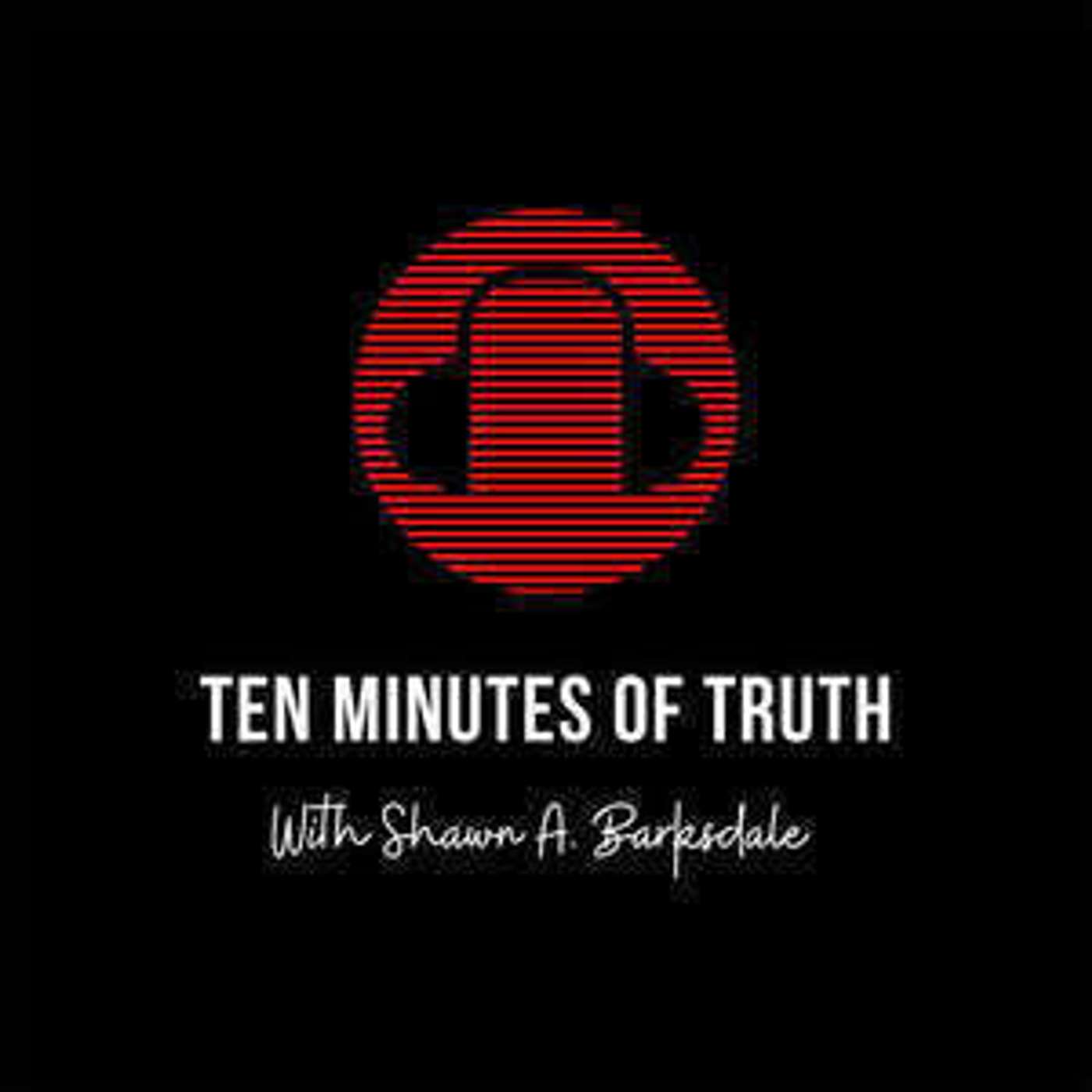 Ten Minutes of Truth Boxing Edition Featuring Brian No-Nonsense Maxwell episode artwork