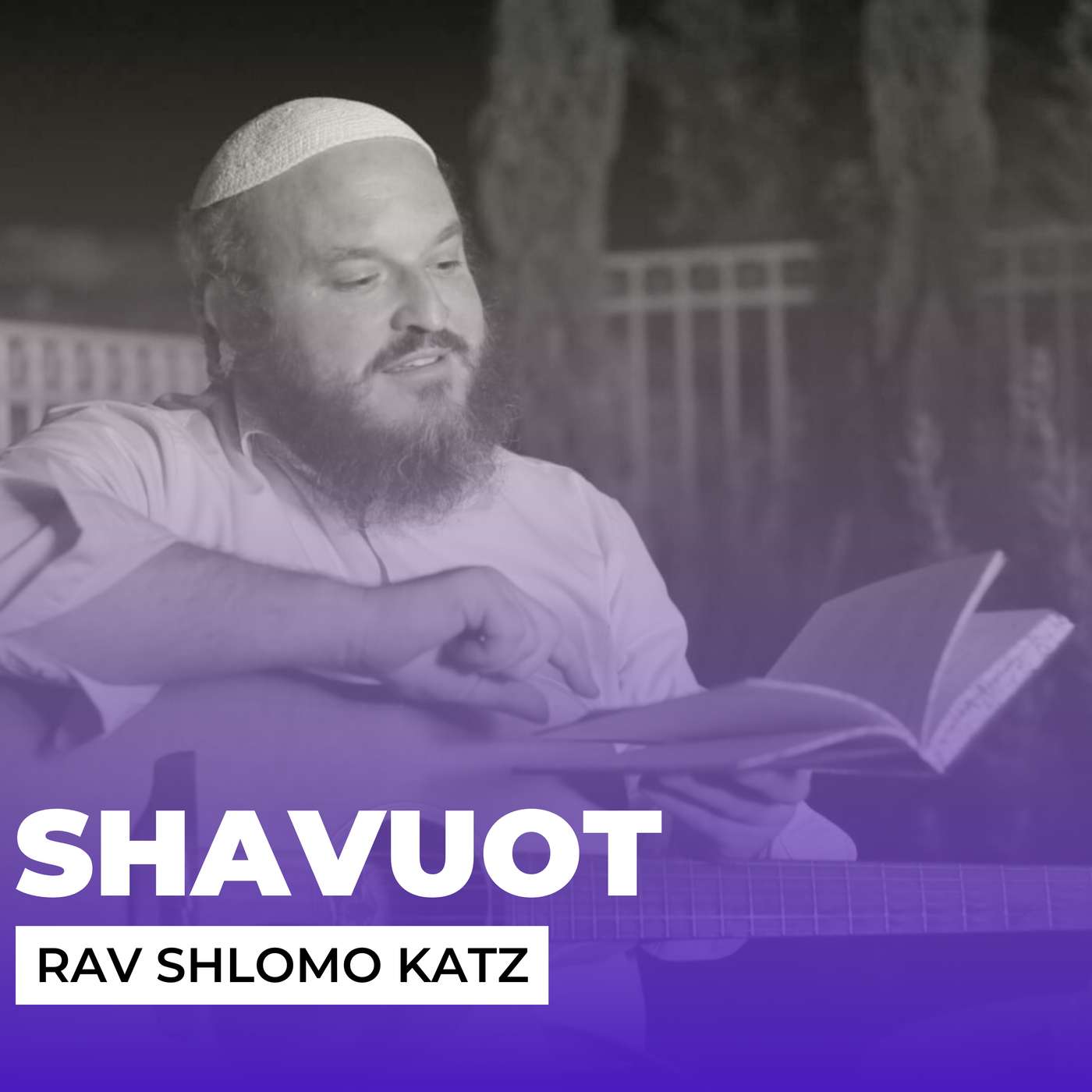 Shavuot: Preparing for Sinai with Rav Shlomo Katz podcast artwork
