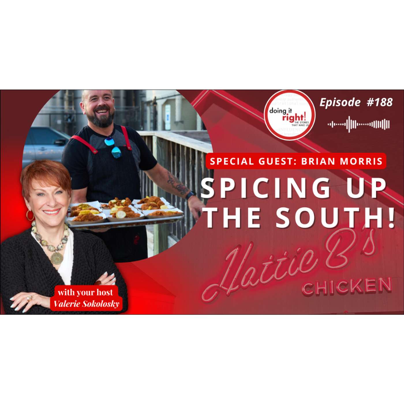 SPICING UP THE SOUTH: A Journey through Hattie B’s Southern Flavors | Ep.188 - Doing it Right! episode artwork