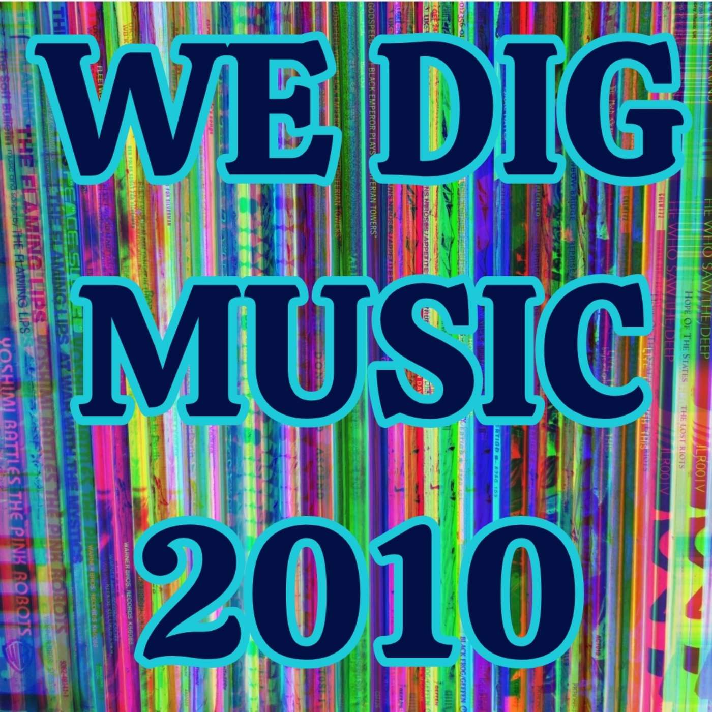 We Dig Music - Series 9 Episode 1 - Best Of 2010