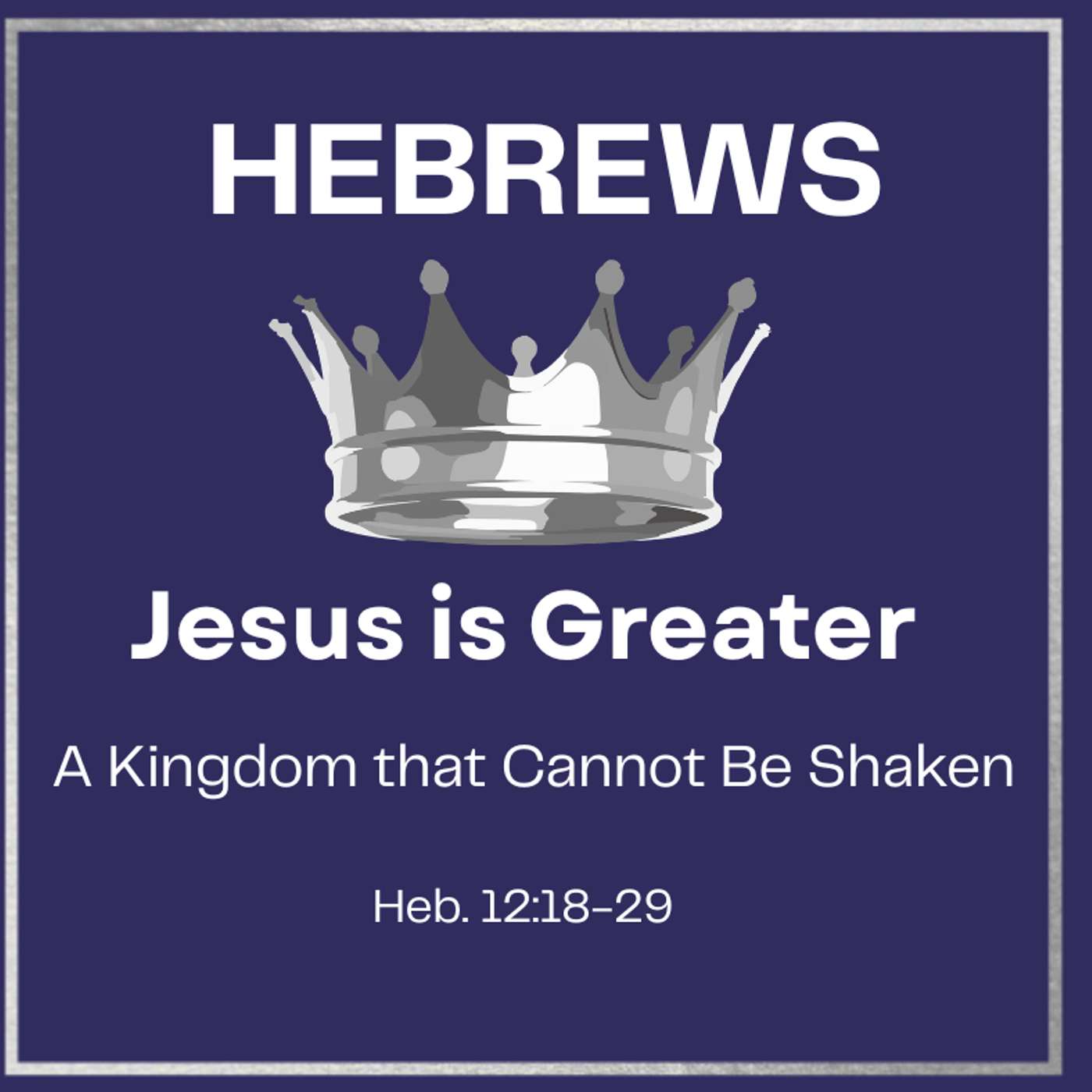 A Kingdom that Cannot Be Shaken episode artwork
