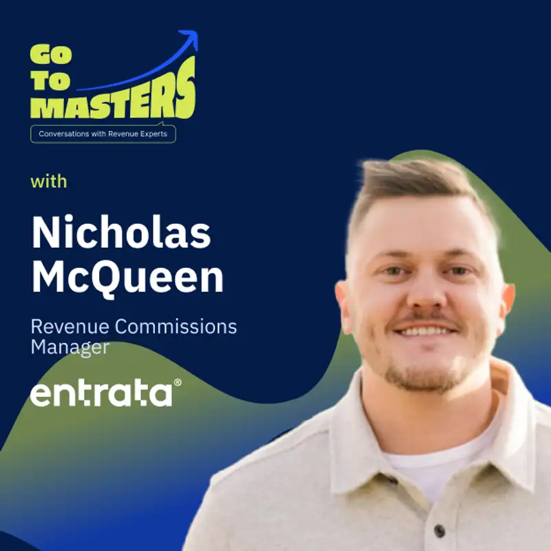 Building & Revamping Efficient Comp Plans: Nicholas McQueen’s Formula for Superior Sales Teams