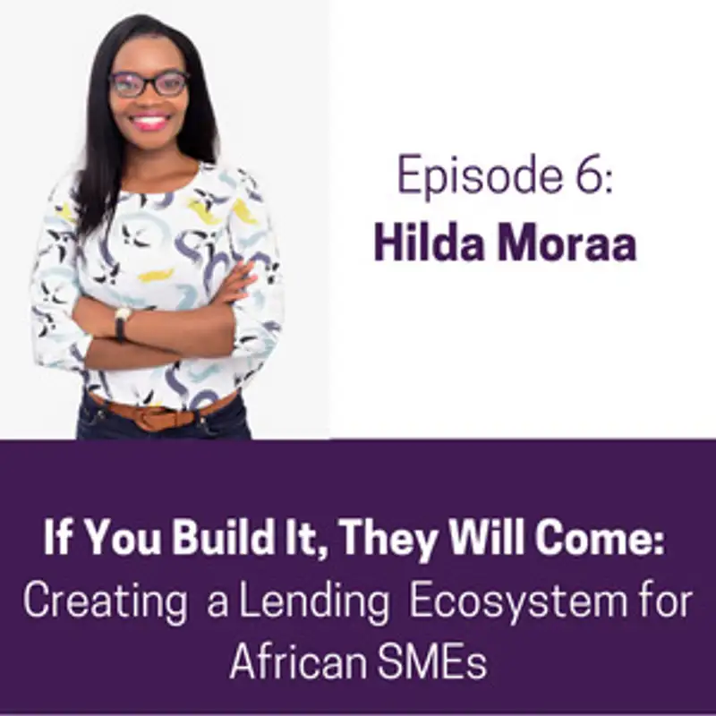 If You Build It, They Will Come: Creating a Lending Ecosystem for African SMEs