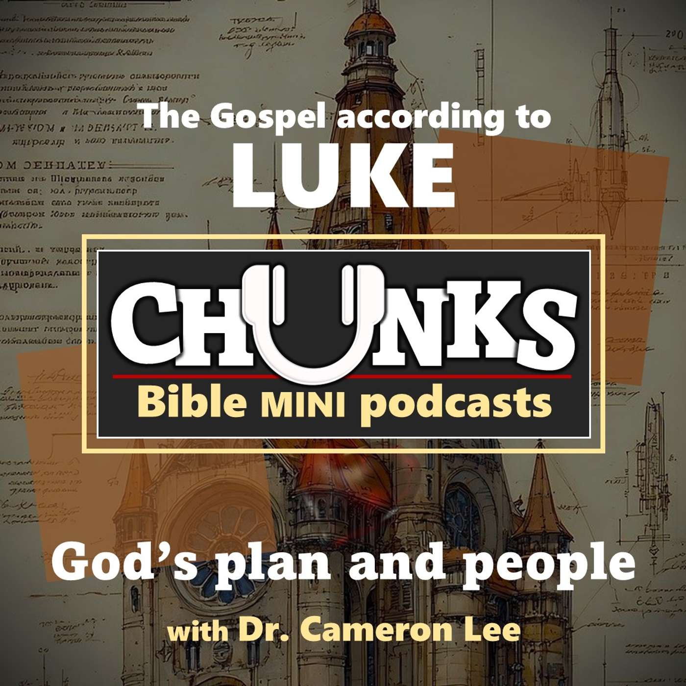 Chunks: The Gospel of Luke
