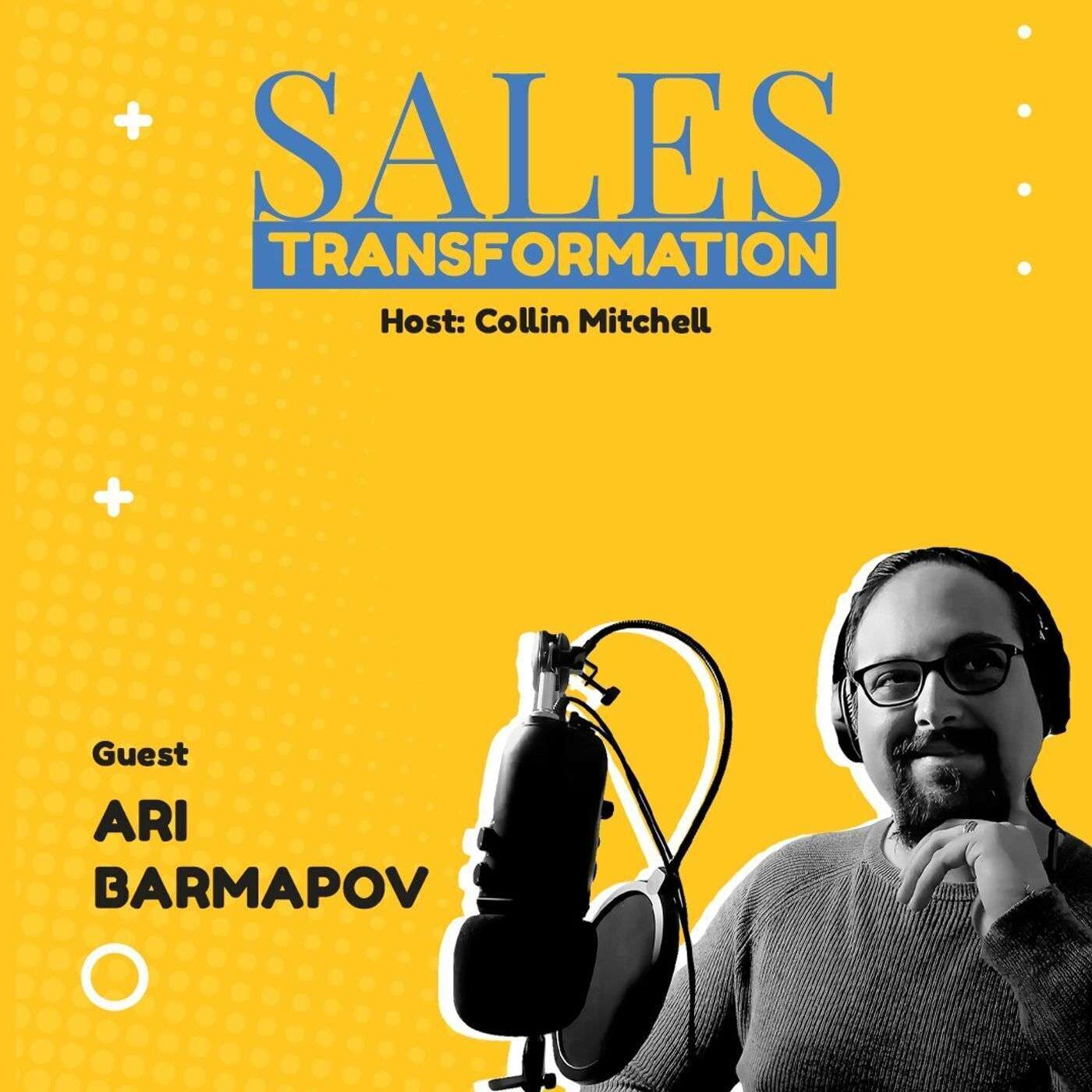 #463 S2 Episode 332 - Humanit-ARI: Ari Barmapov’s HR Story And Discovery Call Tactic