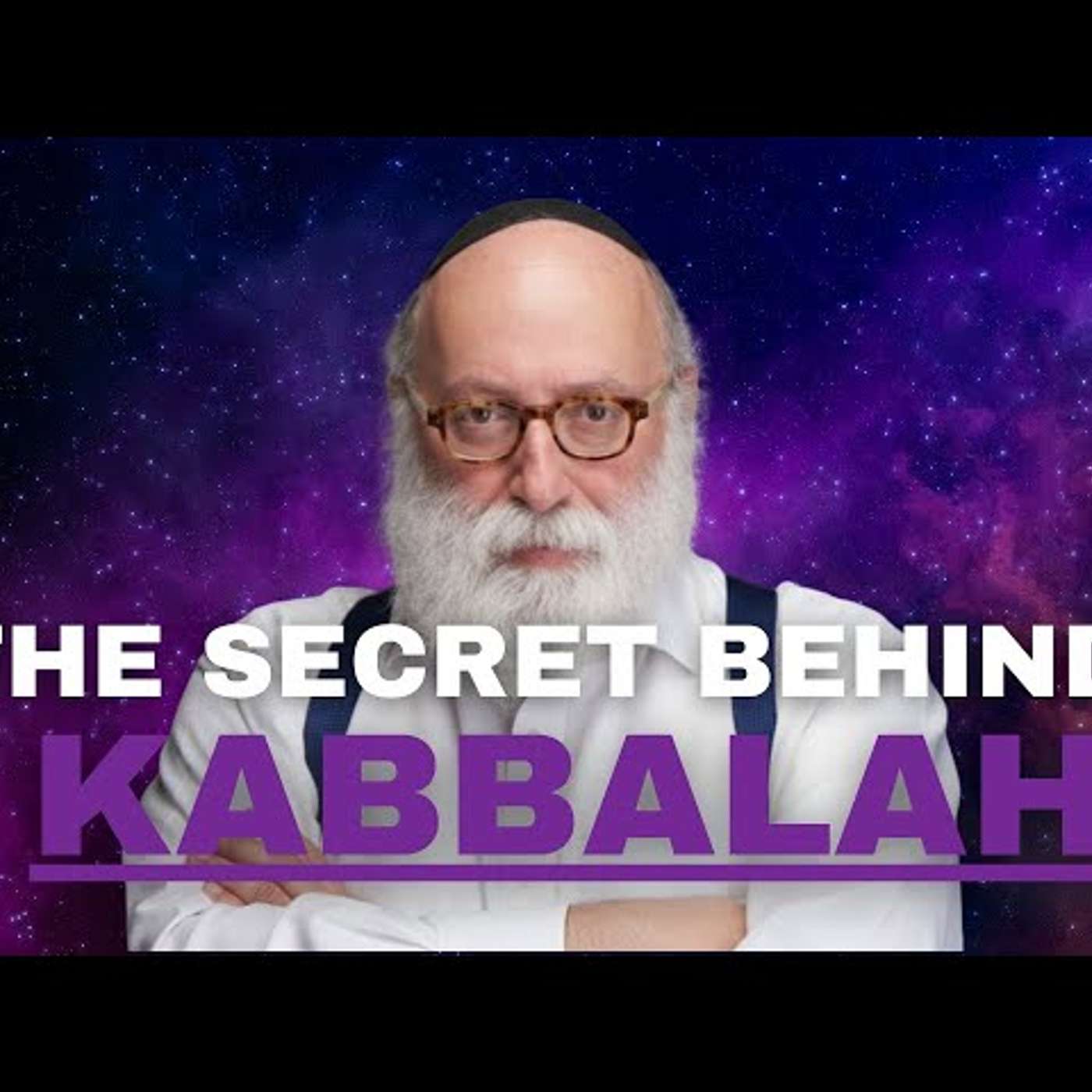 Kabbalist Explains Kabbalah and How it Originated