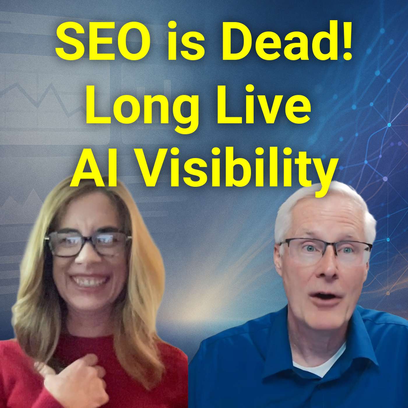 #295 SEO is Dead! Long Live AI Visibility and GEO #295 SEO is Dead! Long Live AI Visibility and GEO