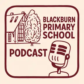 Blackburn Primary School Podcast