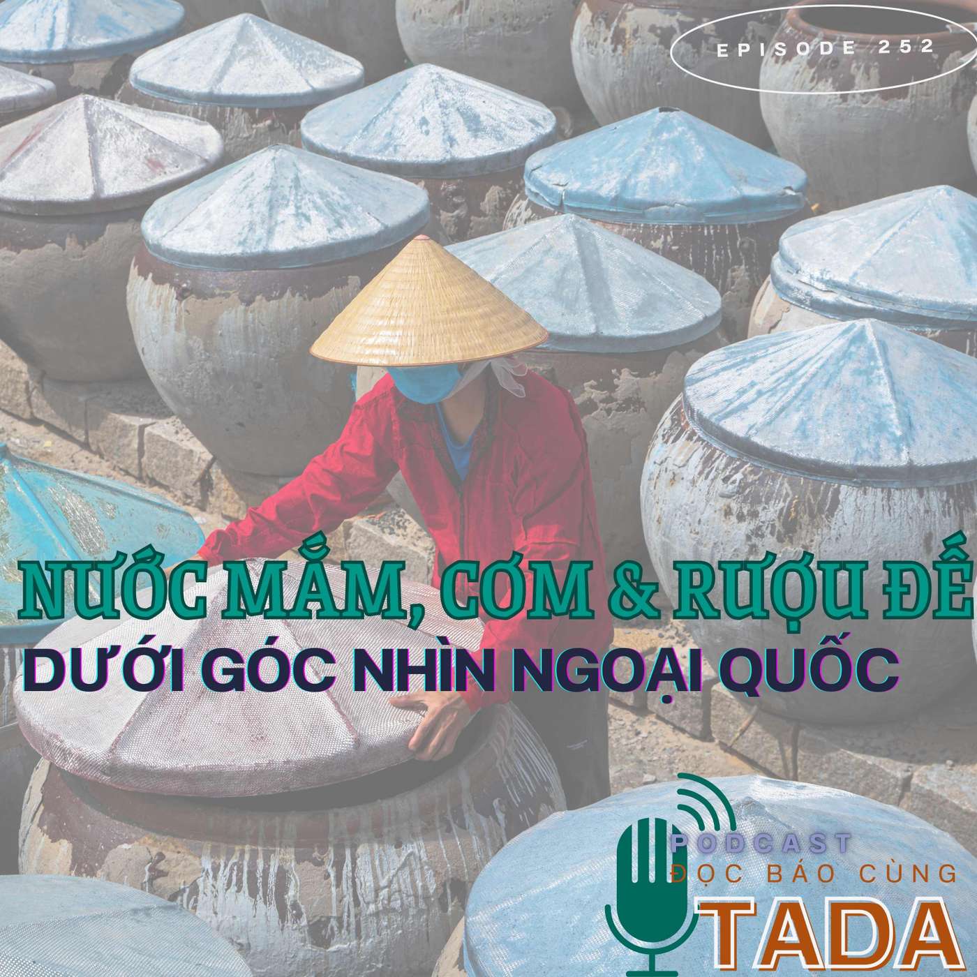 Nước mắm, cơm và rượu đế dưới góc nhìn Ngoại quốc