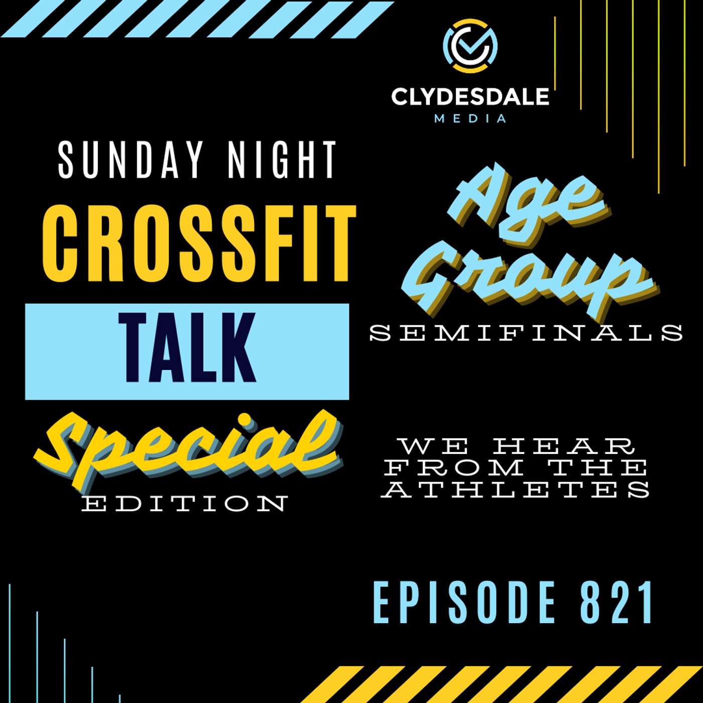 Sunday NIght CrossFit Talk - Special Edition | Age Group Semifinals The Athletes episode artwork