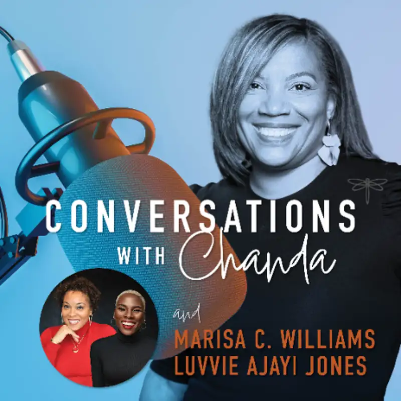 Unleash Your Inner Troublemaker: A Conversation with Marisa C. Williams and Luvvie Ajayi Jones