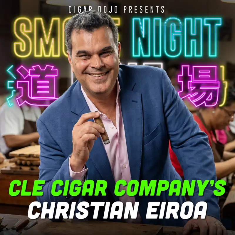 Smoke Night LIVE: Christian Eiroa on 30 Years in Cigars