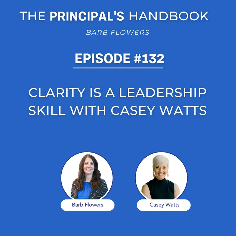 Clarity is a Leadership Skill with Casey Watts