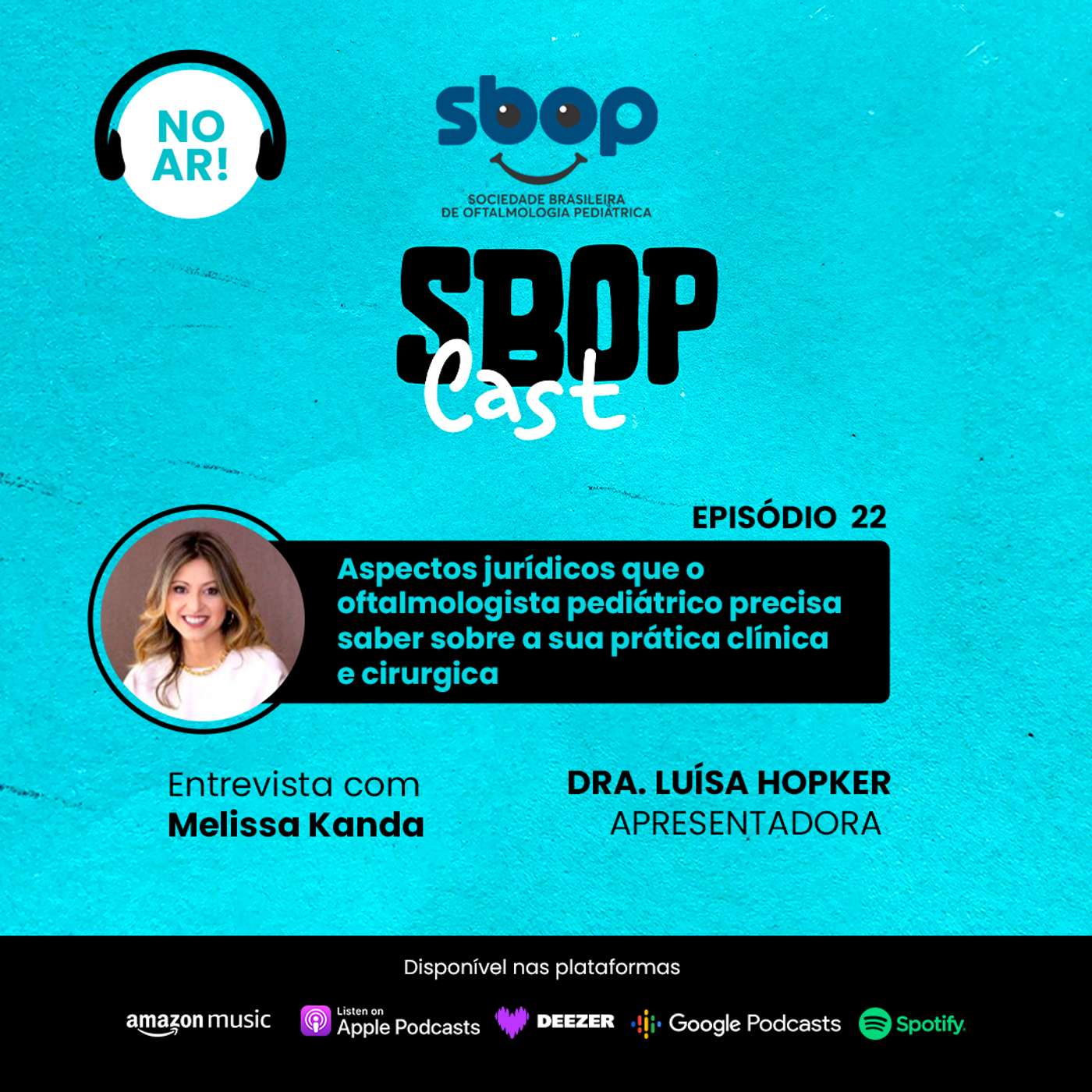22. Aspectos jurídicos que o oftalmologista pediátrico precisa saber sobre a sua prática clínica e cirurgica. episode artwork