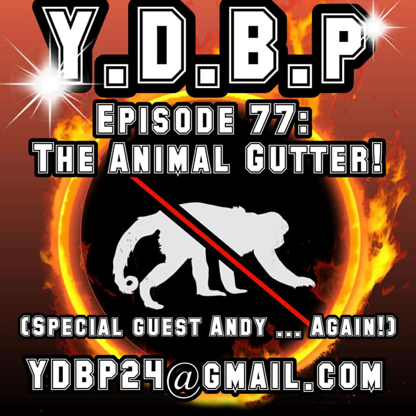 Episode 77 - The Animal Gutter! (w/ Special Guest Andy... again)