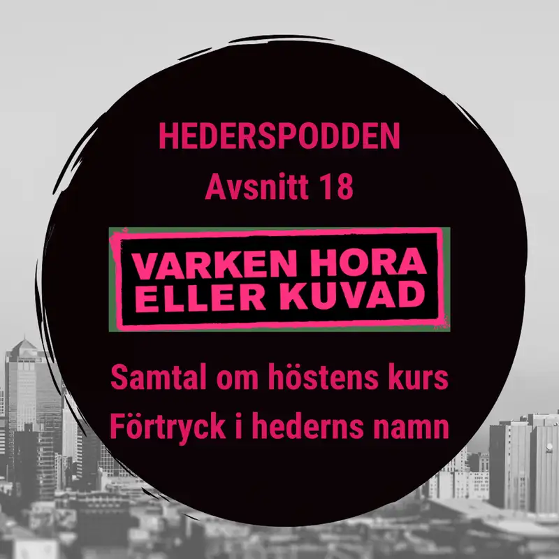 Kursen förtryck i hederns namn | Hederspodden