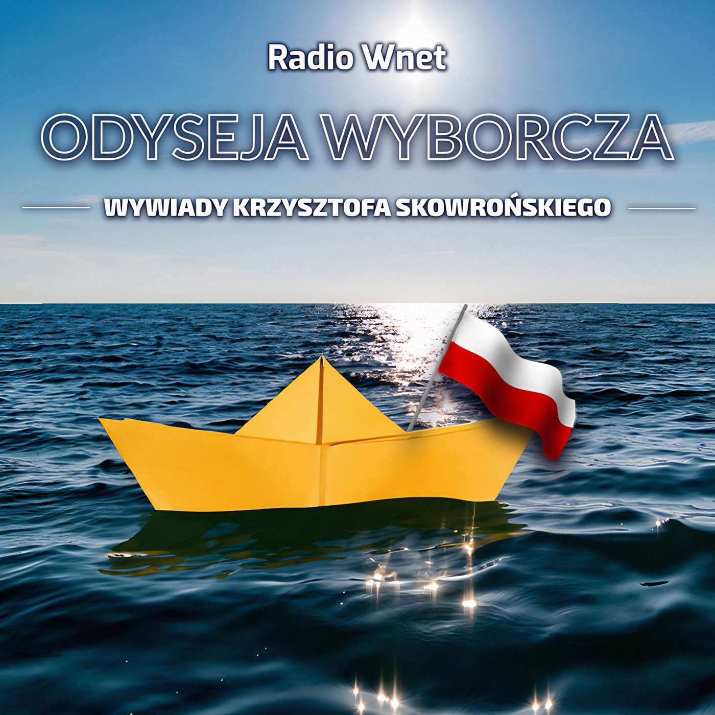 Odyseja wyborcza. Wywiady Krzysztofa Skowrońskiego podcast artwork