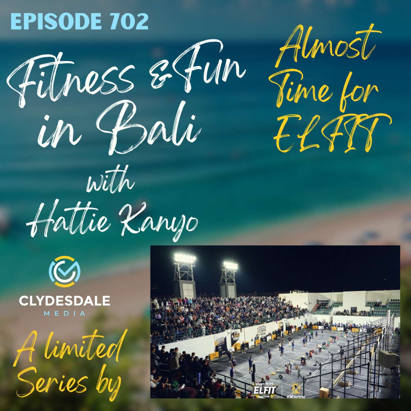 Fitness & Fun in Ba... I mean Egypt with Hattie Kanyo | Its ELFIT Time Very Soon! episode artwork